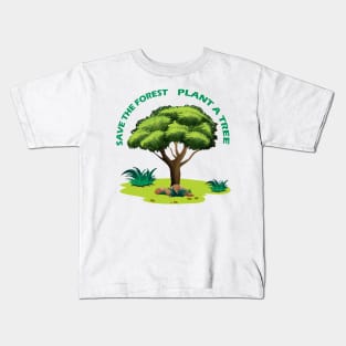 Save The Forest Plant A Tree Kids T-Shirt